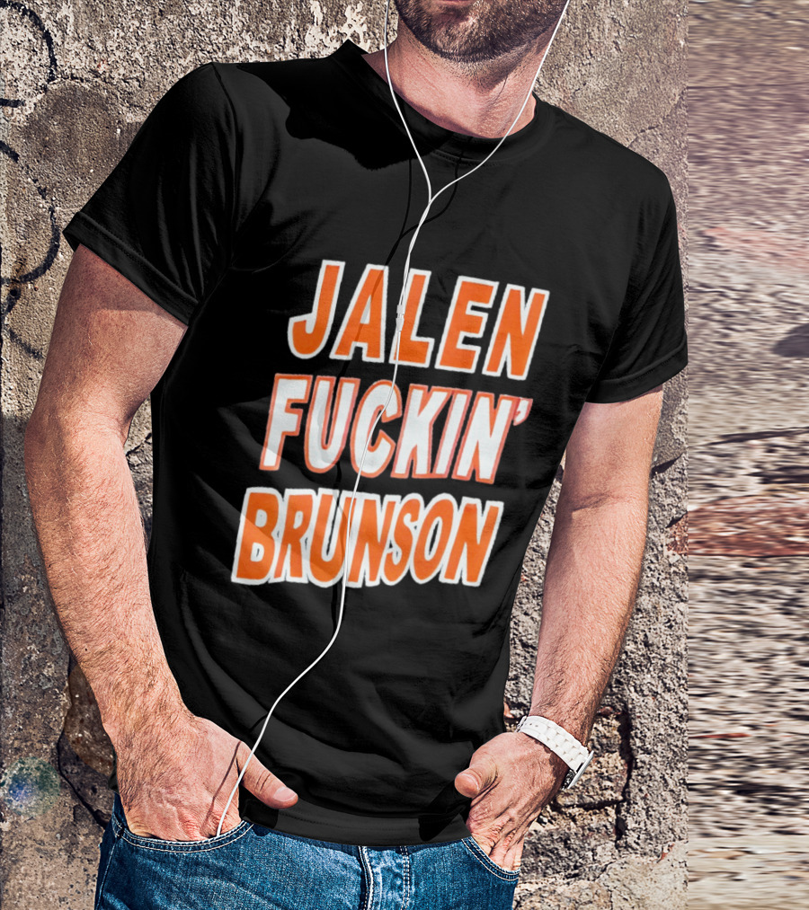 Jalen Fuckin' Brunson Knicks Basketball Fan T-Shirt