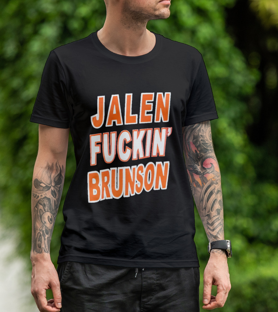 Jalen Fuckin' Brunson Knicks Basketball Fan T-Shirt