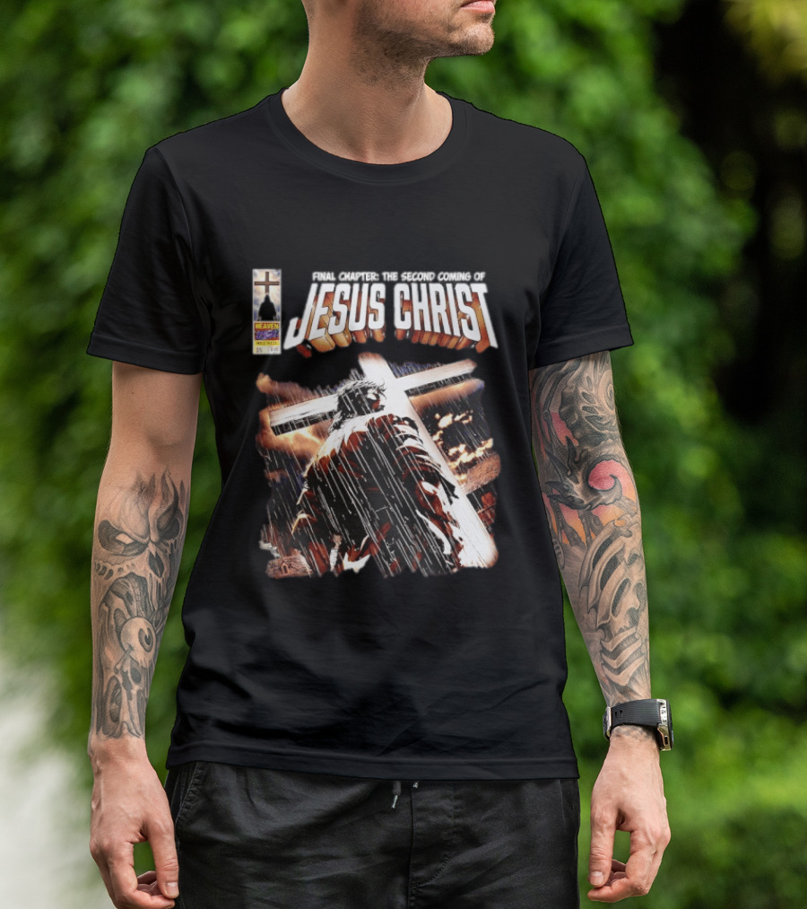 Final Chapter The Second Coming Of Jesus Christ Heaven Made In USA T-Shirt