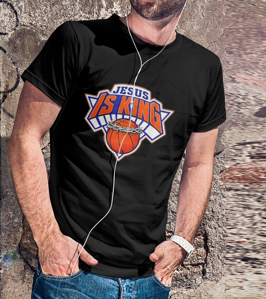 Jesus Is King New York Knicks Basketball Crowned Ball T-Shirt
