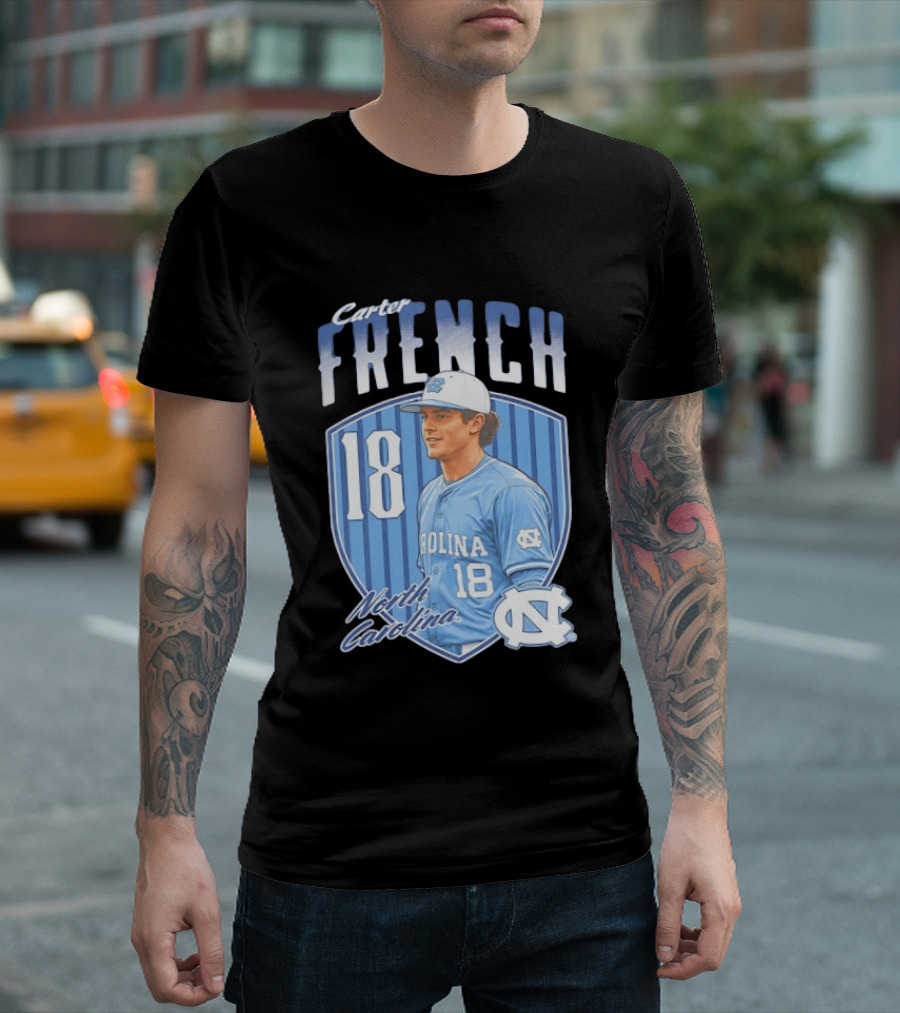 Carter French 18 North Carolina Baseball Player Tar Heels Fan Gear T-Shirt