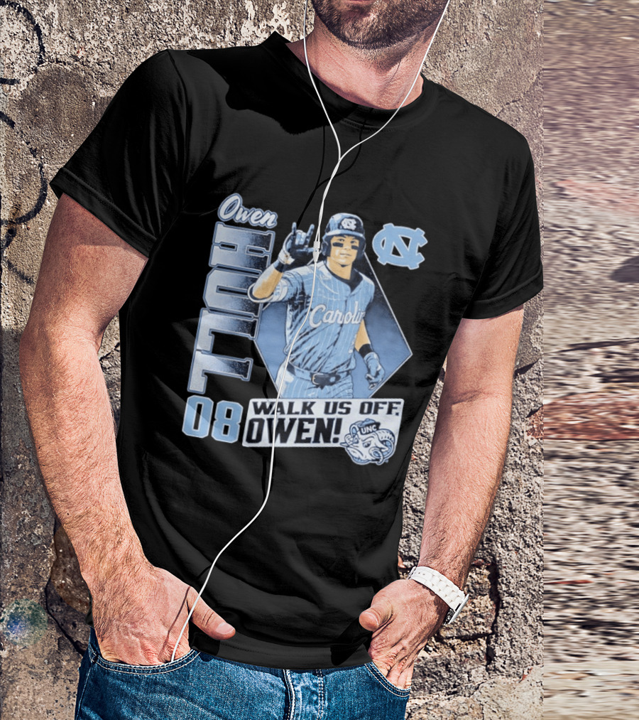 Owen Hull 08 North Carolina Baseball Walk Us Off Carolina UNC T-Shirt