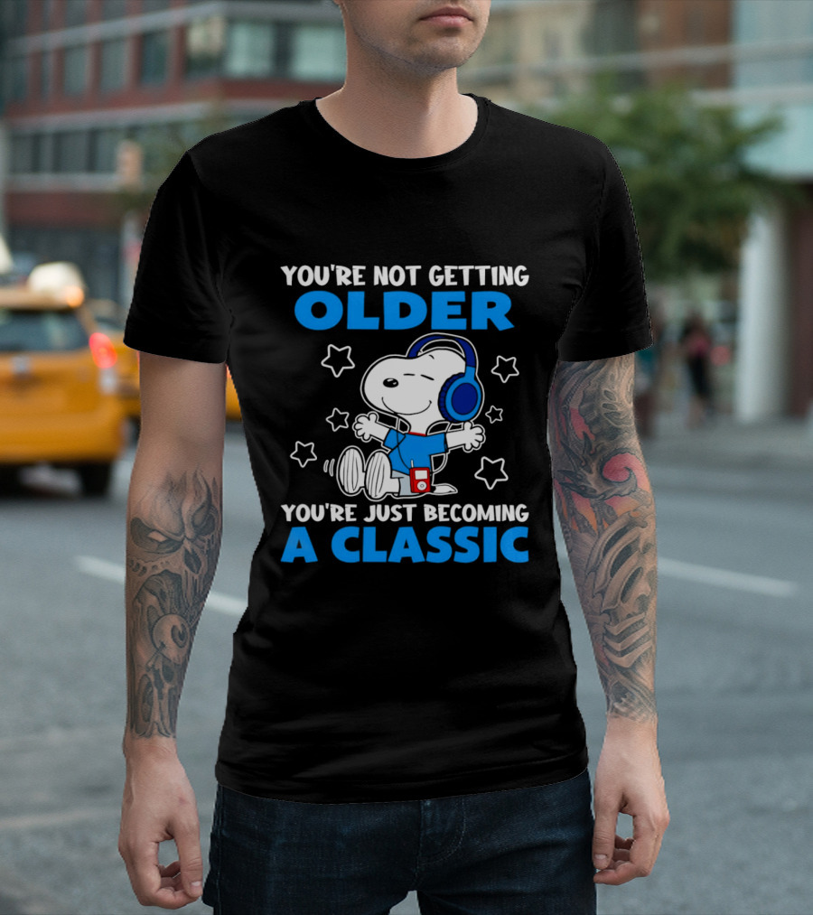 Snoopy You're Not Getting Older You're Just Becoming A Classic With Headphones And Music Player T-Shirt