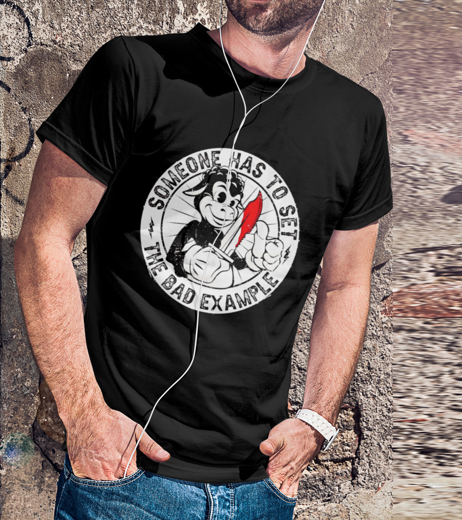Someone Has To Set The Bad Example Cartoon Character With Knife T-Shirt