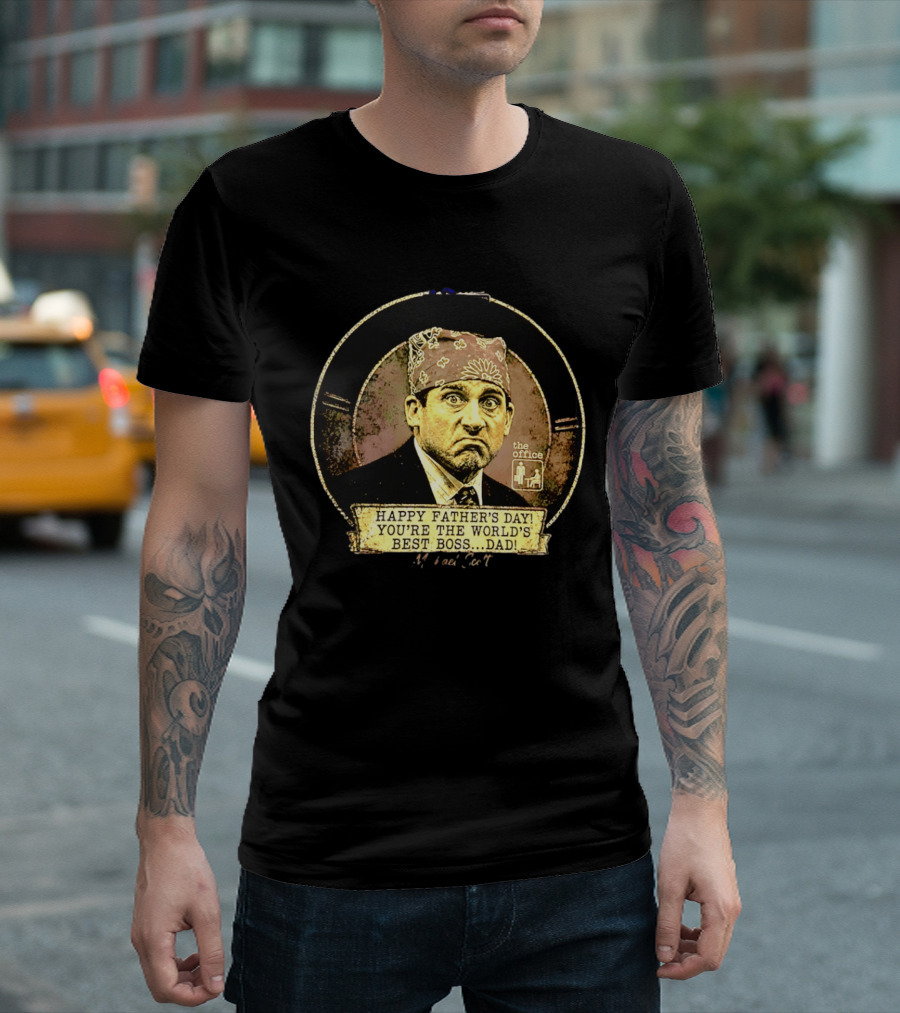 Happy Father's Day You're The World's Best Boss Dad The Office Prison Mike T-Shirt