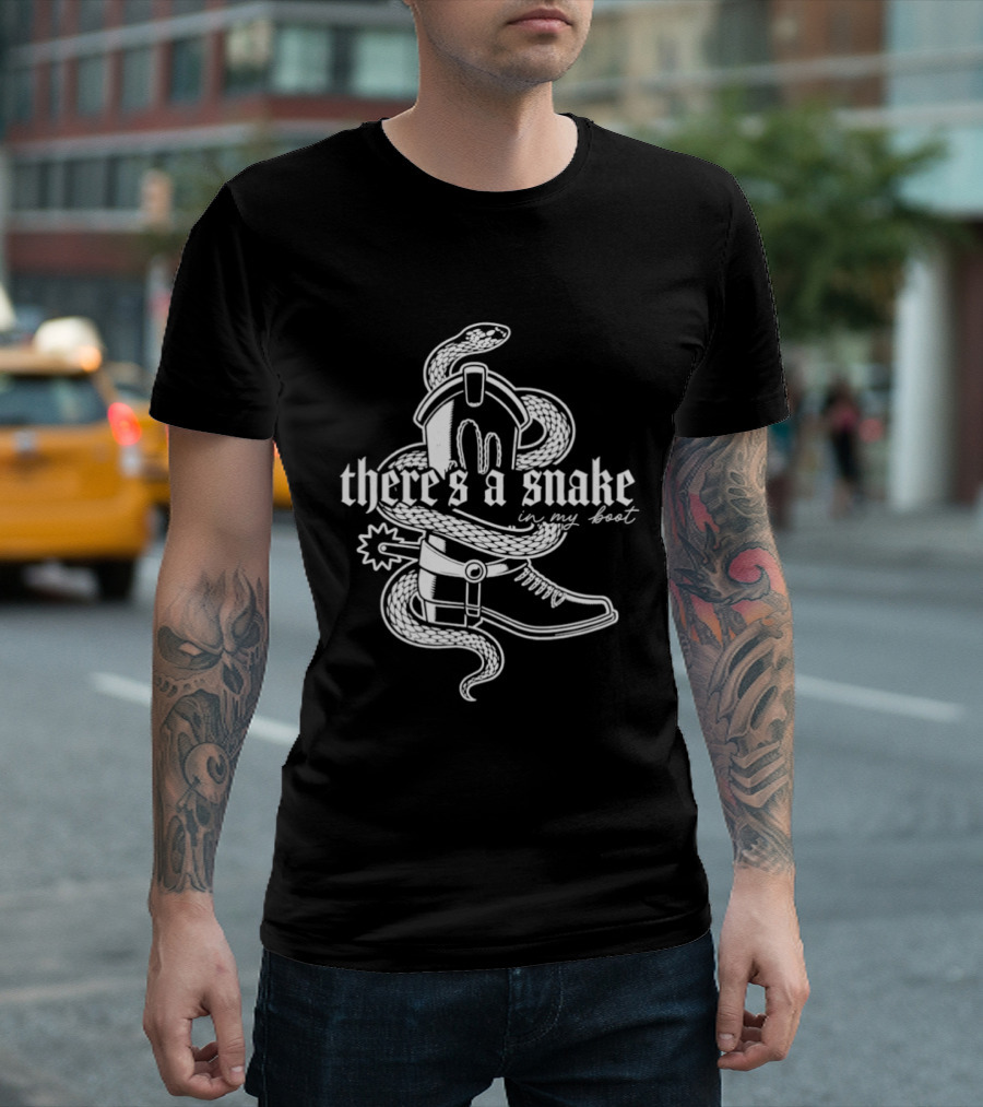 There's A Snake In My Boot Cowboy Hat And Boot With Snake T-Shirt