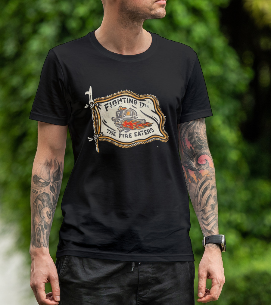 Fighting 17th The Fire Eaters Flag With Fiery Helmet And Flames T-Shirt