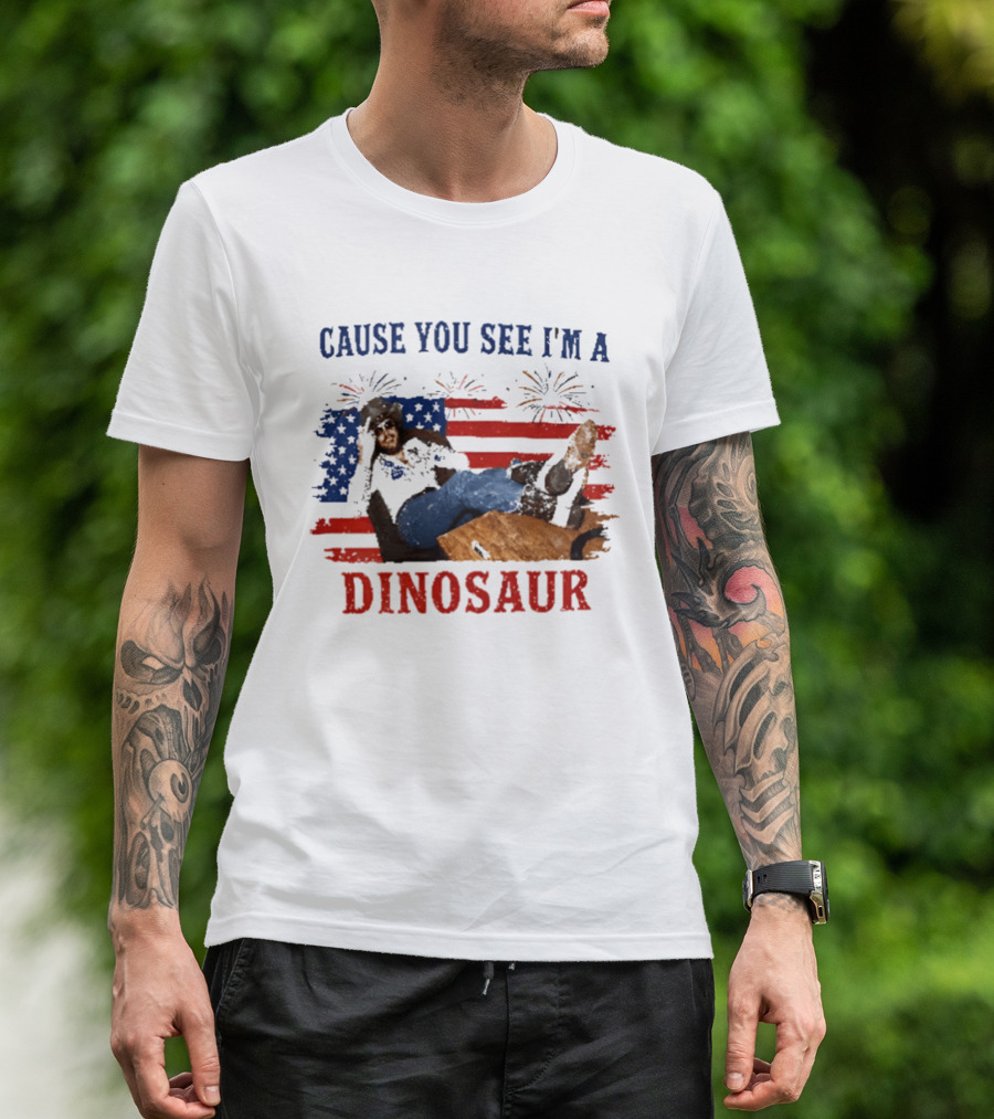 Cause You See I'm A Dinosaur Hank Williams Jr Country Music Western Patriotic 4th Of July Cowboy T-Shirt
