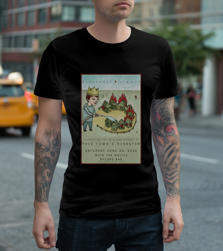 Blackpool Lights This Town's Disaster 20th Anniversary June 20 2026 Record Bar Kansas City T-Shirt