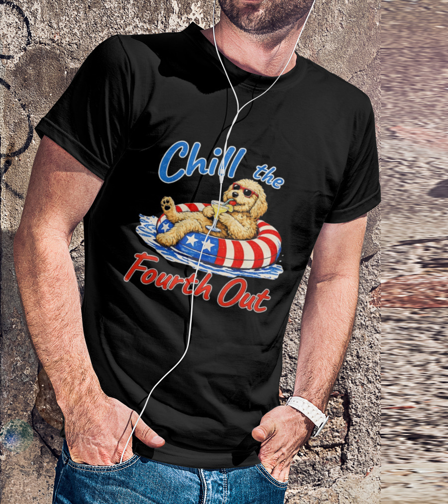Chill The Fourth Out Doodle Dog USA 4th Of July 2026 T-Shirt