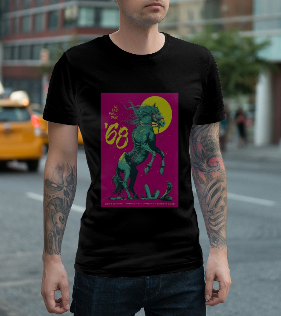 The Farewell Tour 68 June 16 2026 Austin TX Come And Take It Live T-Shirt