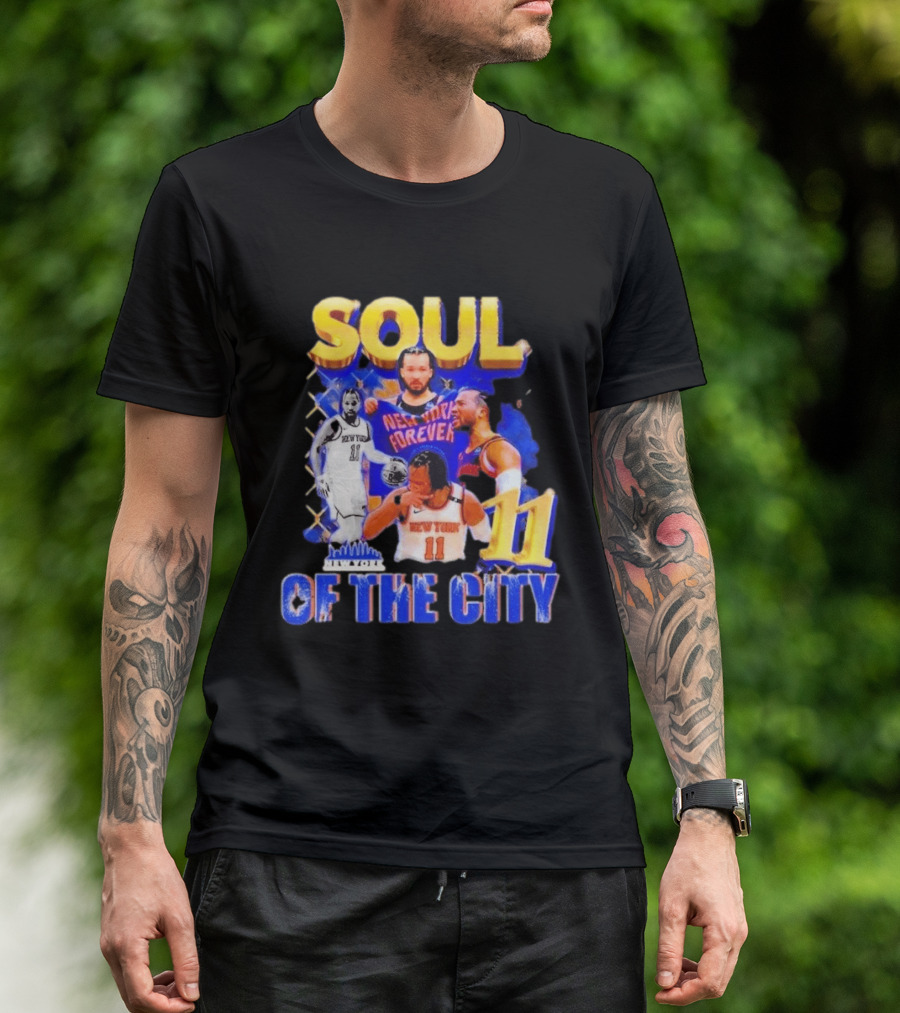 New York Knicks Jalen Brunson 11 Soul Of The City Forever T-Shirt