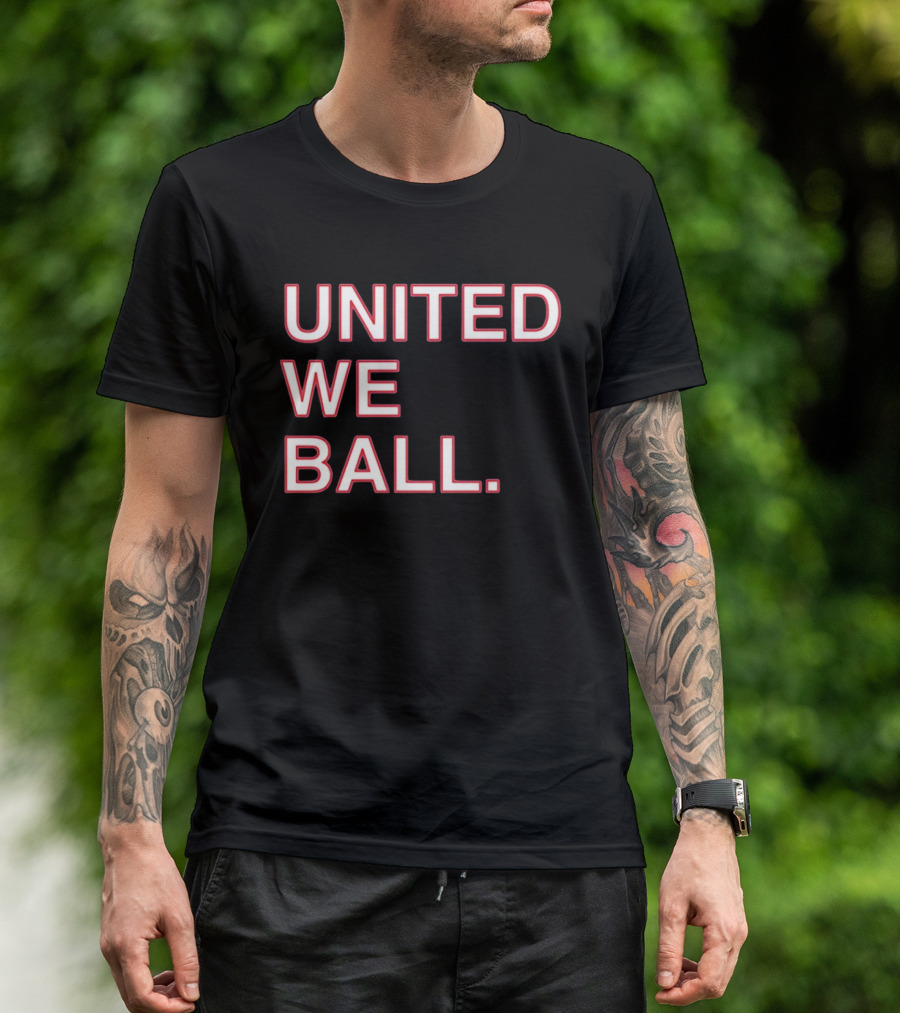 United We Ball Basketball Teamwork Sports Motivation T-Shirt