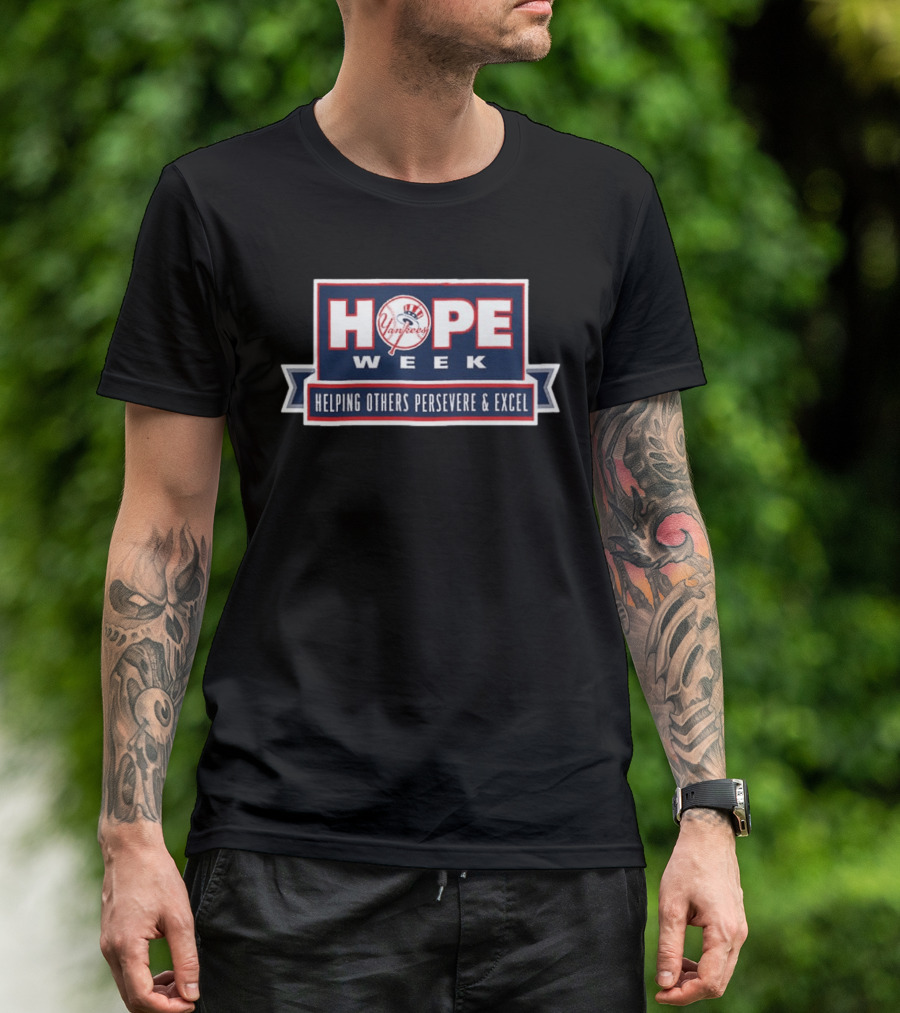 Yankees Hope Week 2026 Helping Others Persevere & Excel T-Shirt