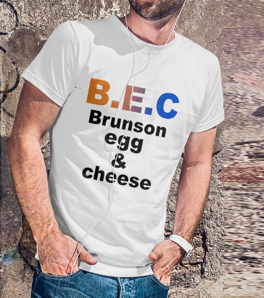 B.E.C Brunson Egg And Cheese Jalen Brunson New York Knicks Basketball NBA T-Shirt