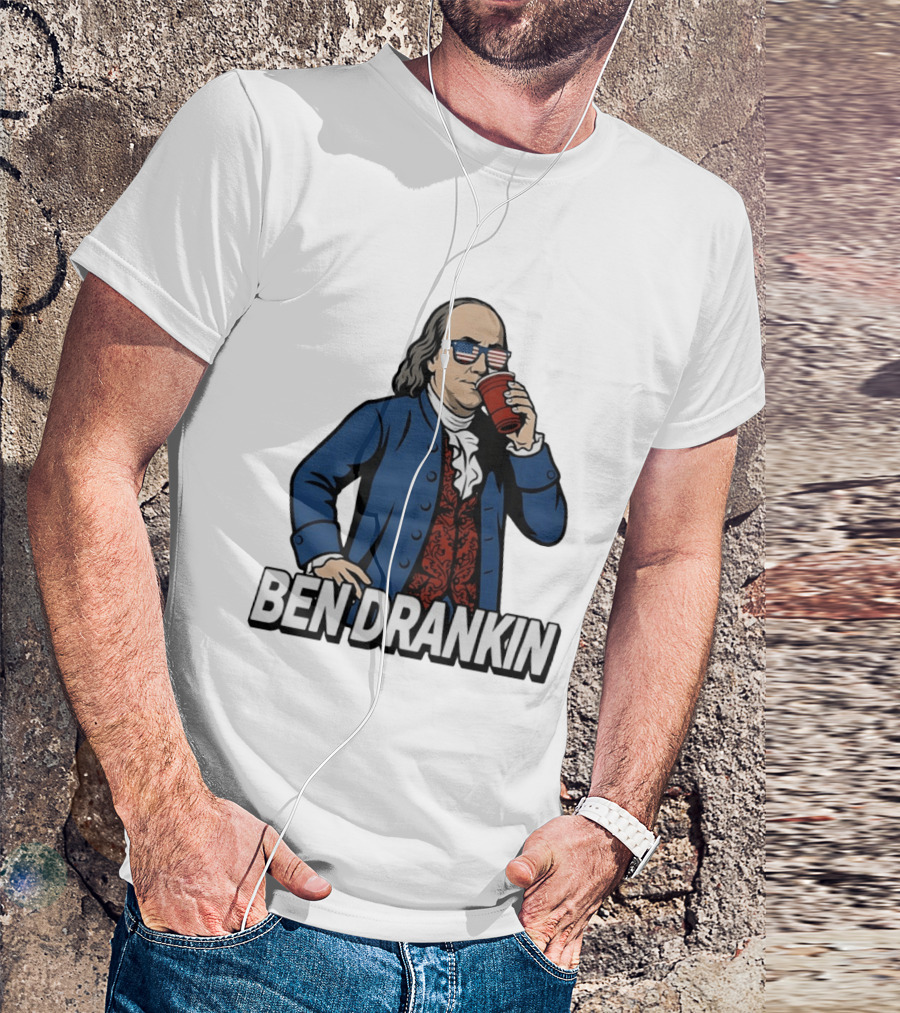 Ben Drankin Benjamin Franklin 4th Of July Patriotic Red Cup USA Glasses T-Shirt