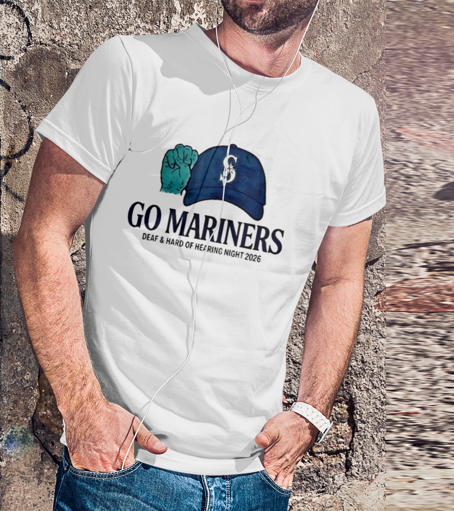 GO Mariners Deaf And Hard Of Hearing Night 2026 Fist Cap T-Shirt