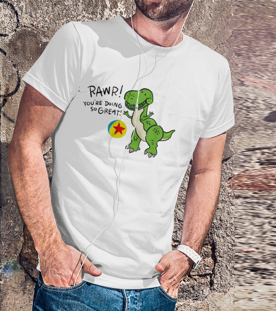RAWR You're Doing So Great Rex Toy Story Pixar Ball T-Shirt