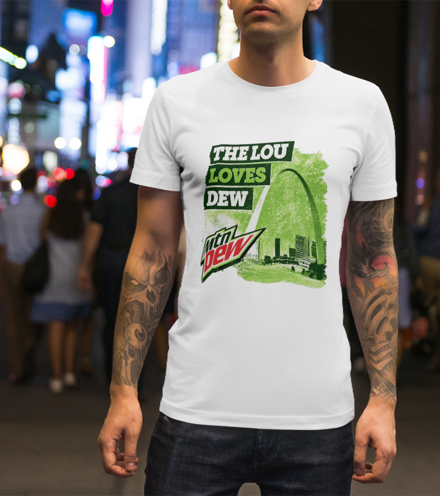 The Lou Loves Dew Mtn Dew St Louis Gateway Arch T-Shirt