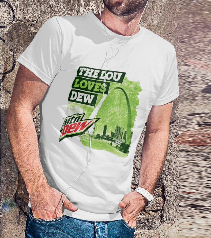 The Lou Loves Dew Mtn Dew St Louis Gateway Arch T-Shirt