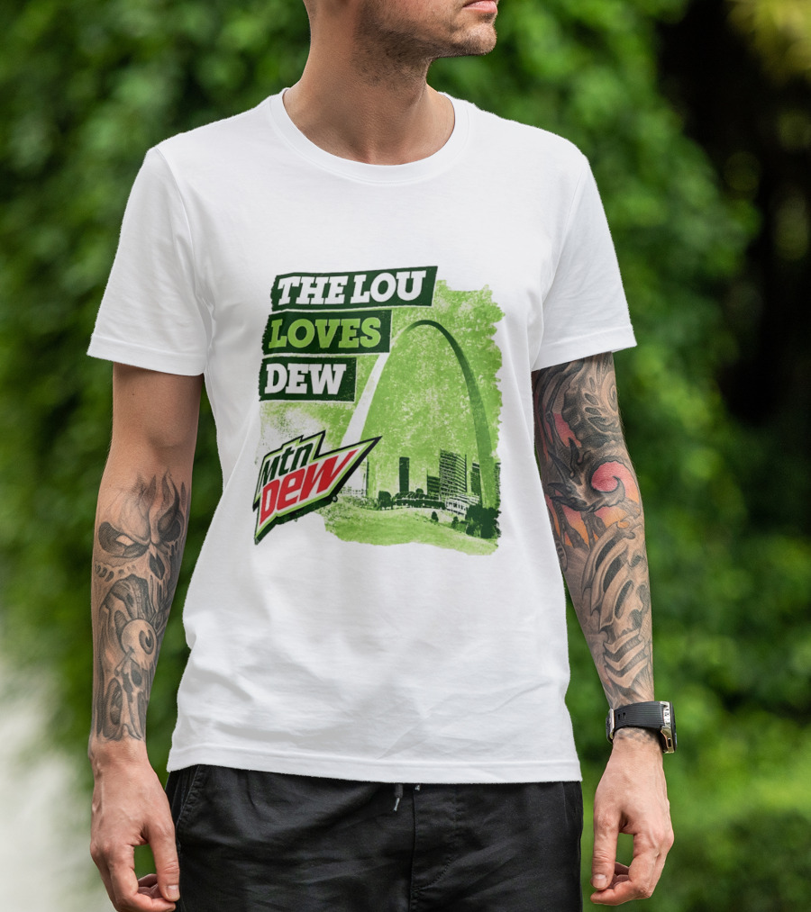 The Lou Loves Dew Mtn Dew St Louis Gateway Arch T-Shirt