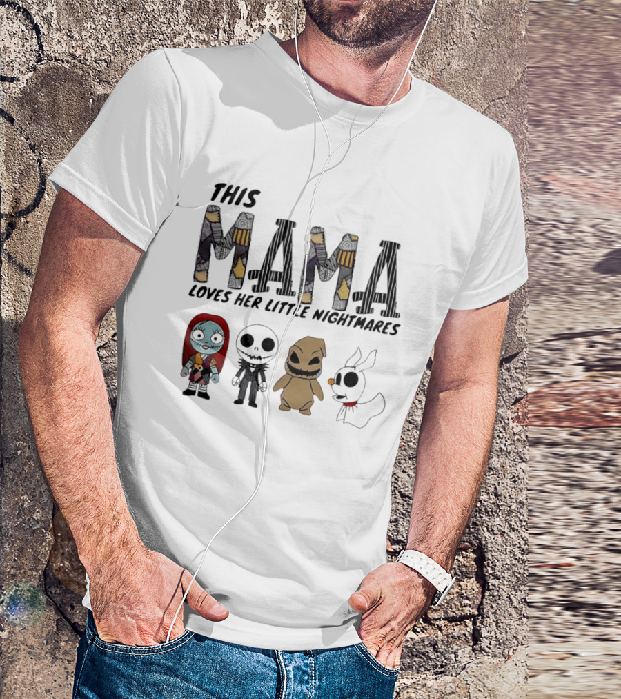 This Mama Loves Her Little Nightmares The Nightmare Before Christmas Characters T-Shirt