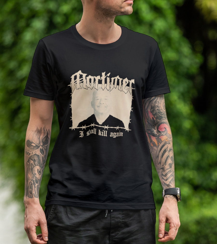Mortimer I Shall Kill Again Bob Mortimer Death Metal Band T-Shirt