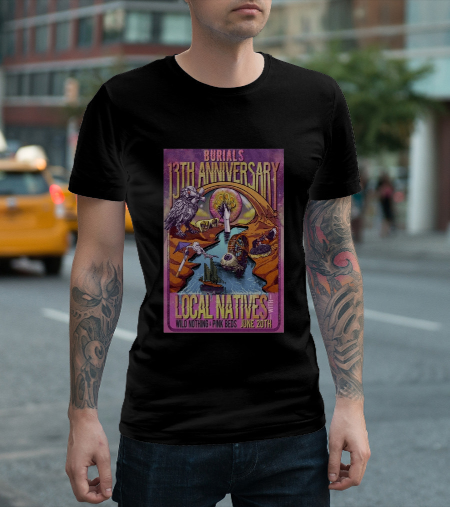 Burial's 13th Anniversary Local Natives Wild Nothing Pink Beds June 20th T-Shirt