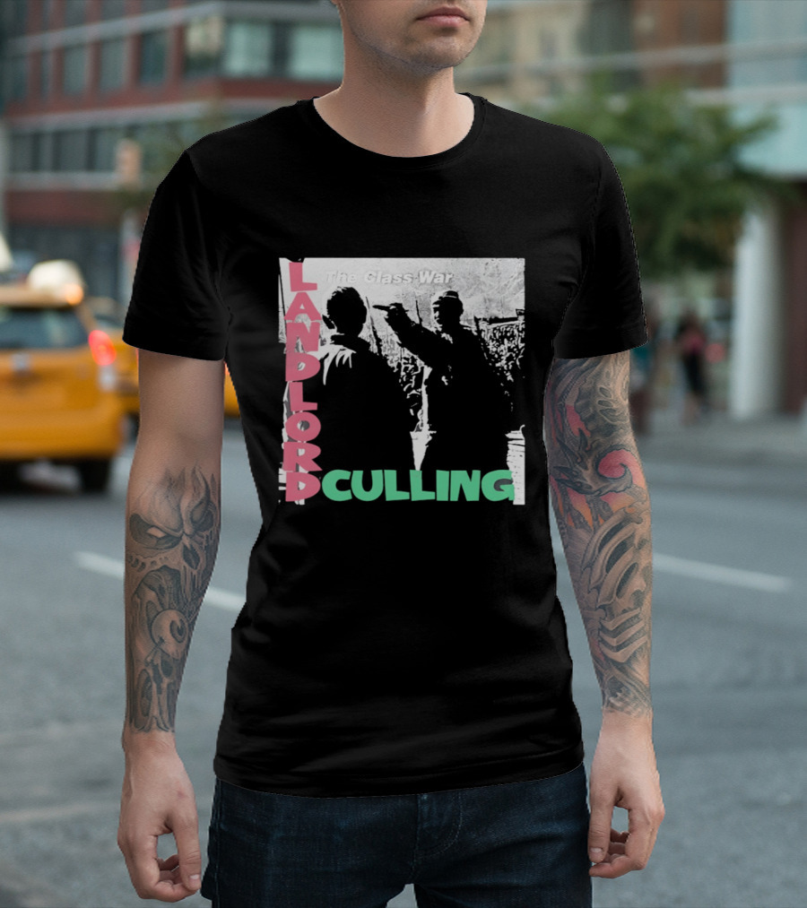 Landlord Culling The Class War T-Shirt