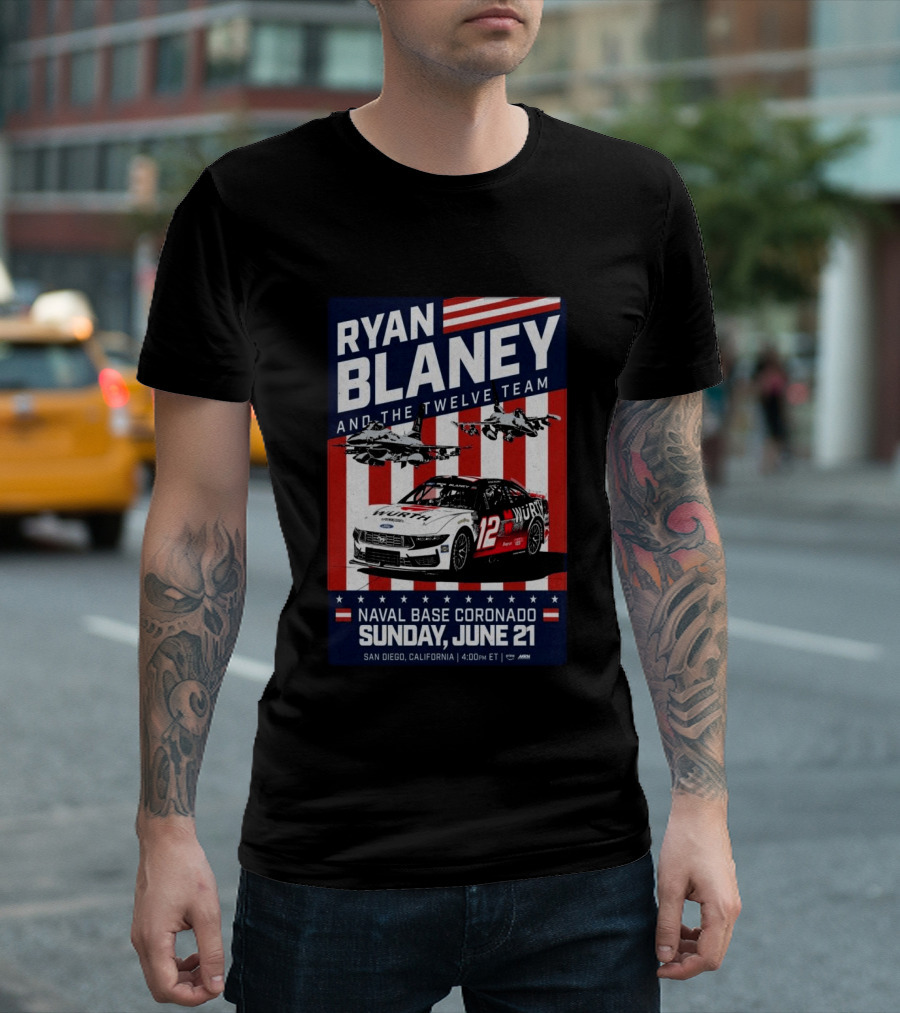 Ryan Blaney And The Twelve Team Naval Base Coronado San Diego June 21 Racing Event T-Shirt