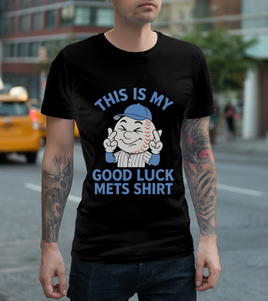 This Is My Good Luck Mets Mr Met T-Shirt