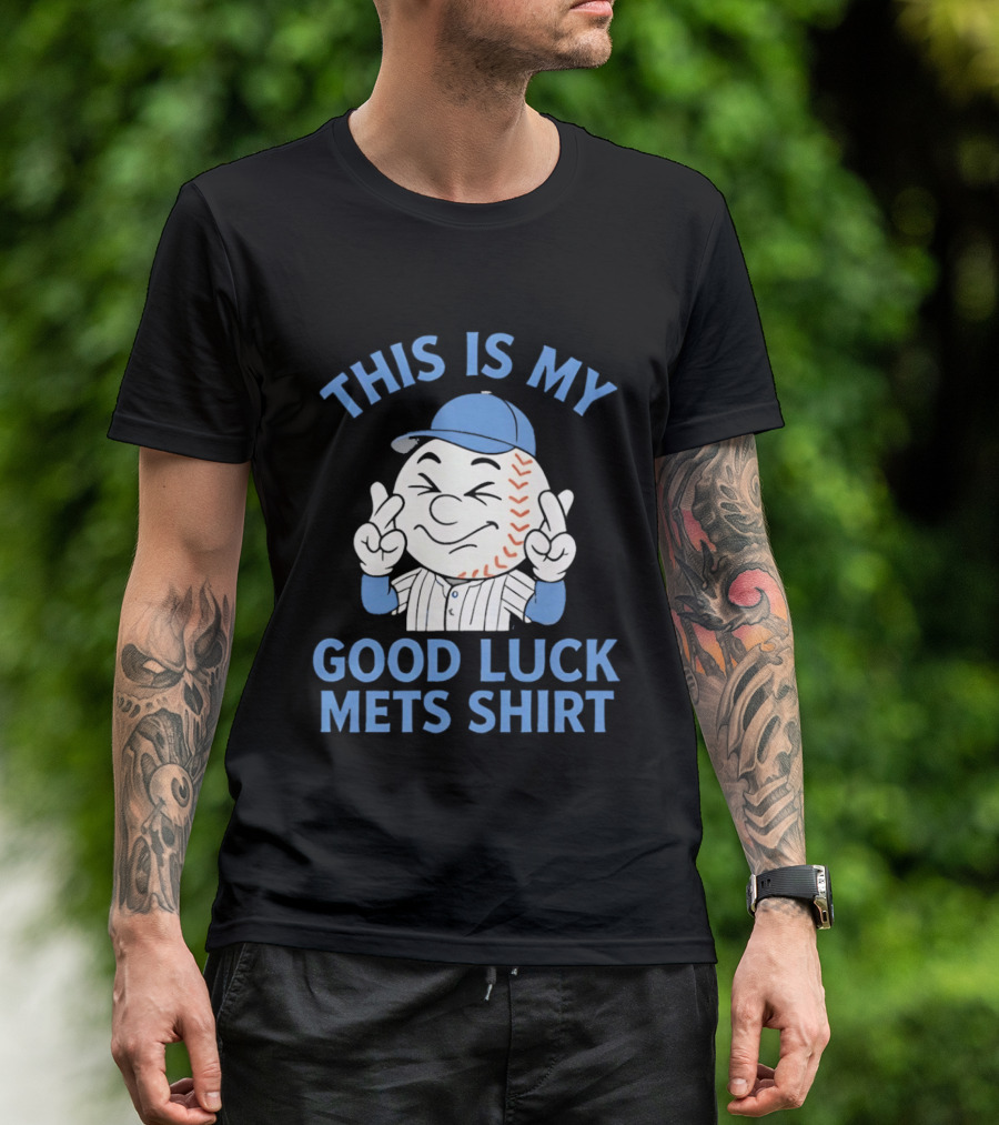 This Is My Good Luck Mets Mr Met T-Shirt