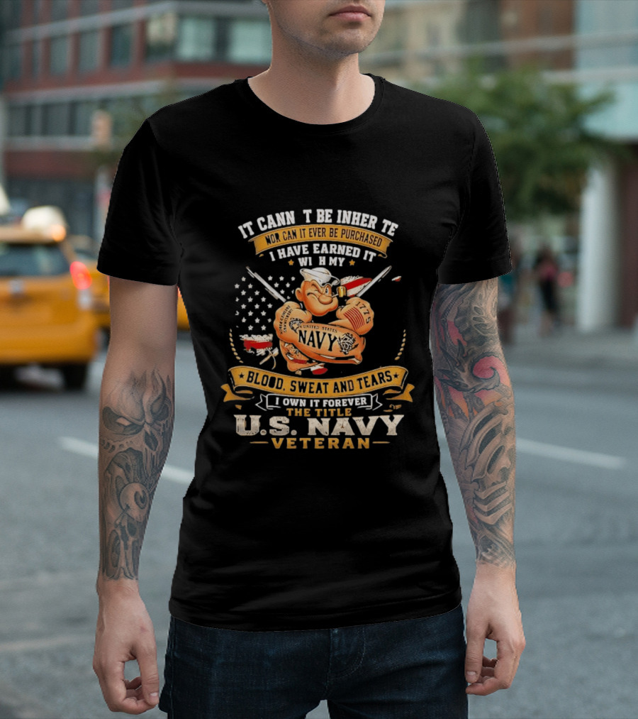 Popeye US Navy Veteran Blood Sweat Tears Earned Forever T-Shirt