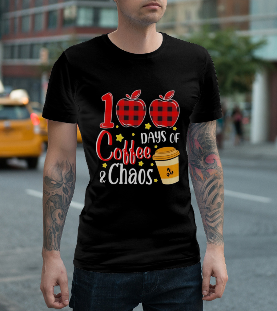 100 Days Of Coffee And Chaos Plaid Apple School Teacher Fun T-Shirt