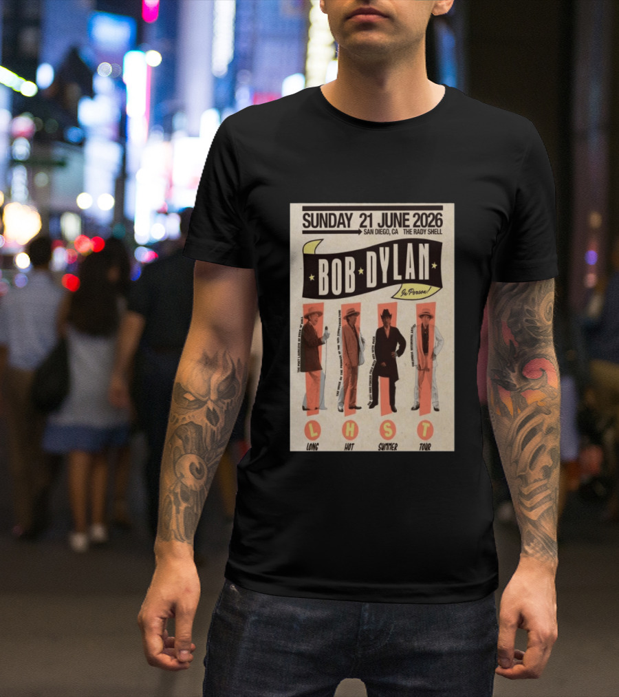 Bob Dylan In Person San Diego The Rady Shell 21 June 2026 Long Hot Summer Tour T-Shirt