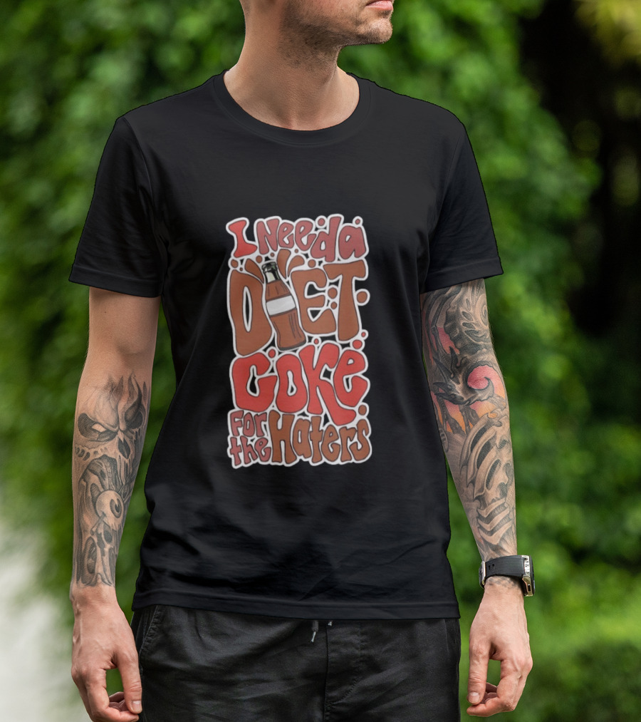 I Need A Diet Coke For The Haters Retro Soda Bottle T-Shirt