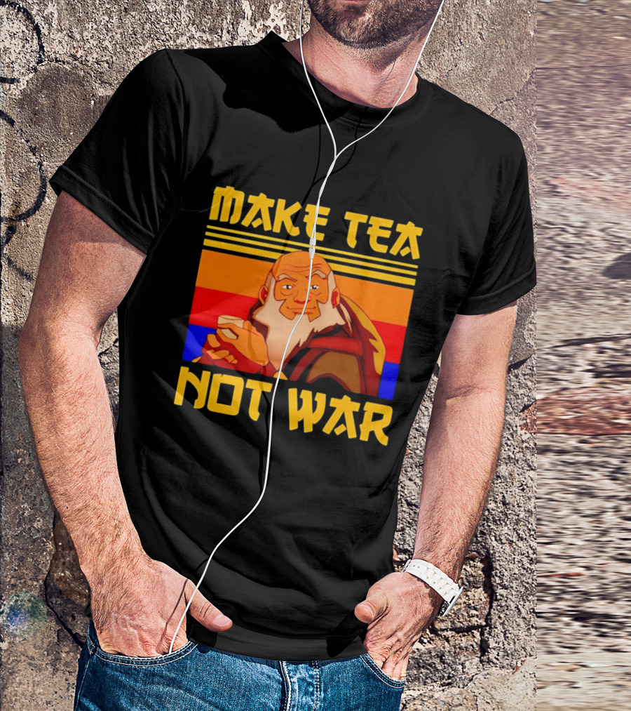 Make Tea Not War Uncle T-Shirt
