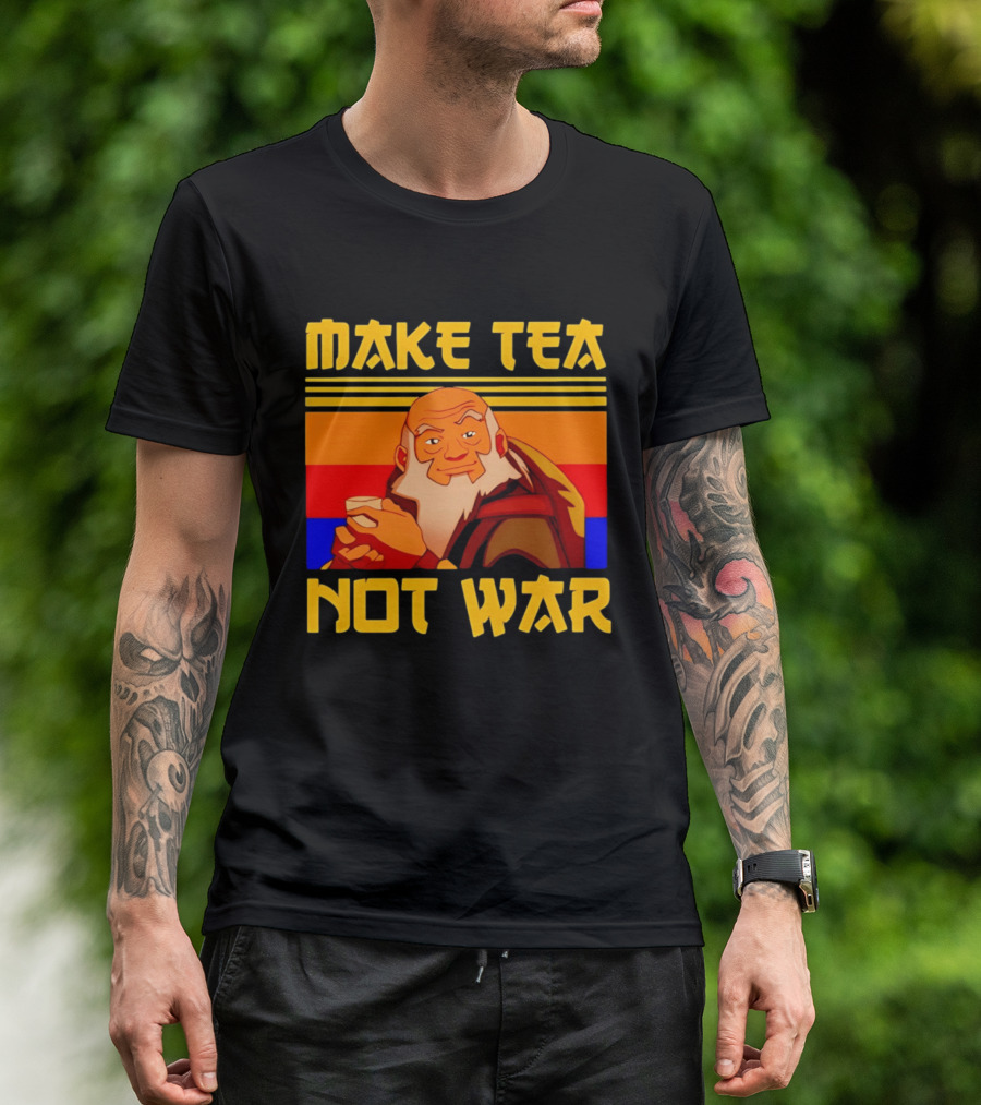 Make Tea Not War Uncle T-Shirt