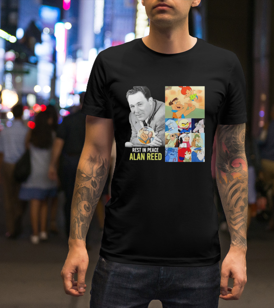 Rest In Peace Alan Reed Iconic Characters Montage Fred Flintstone Nostalgia T-Shirt