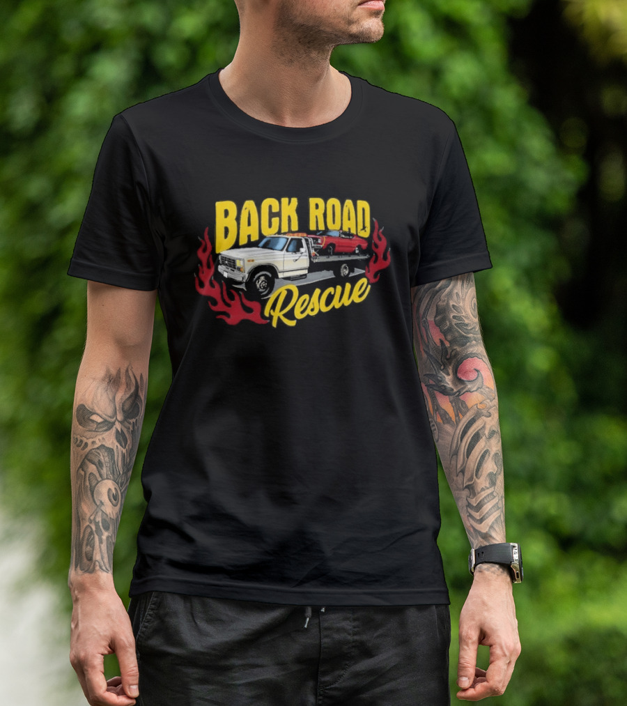 Tom's Back Road Rescue Refurbishing Tow Truck And Hot Rod T-Shirt