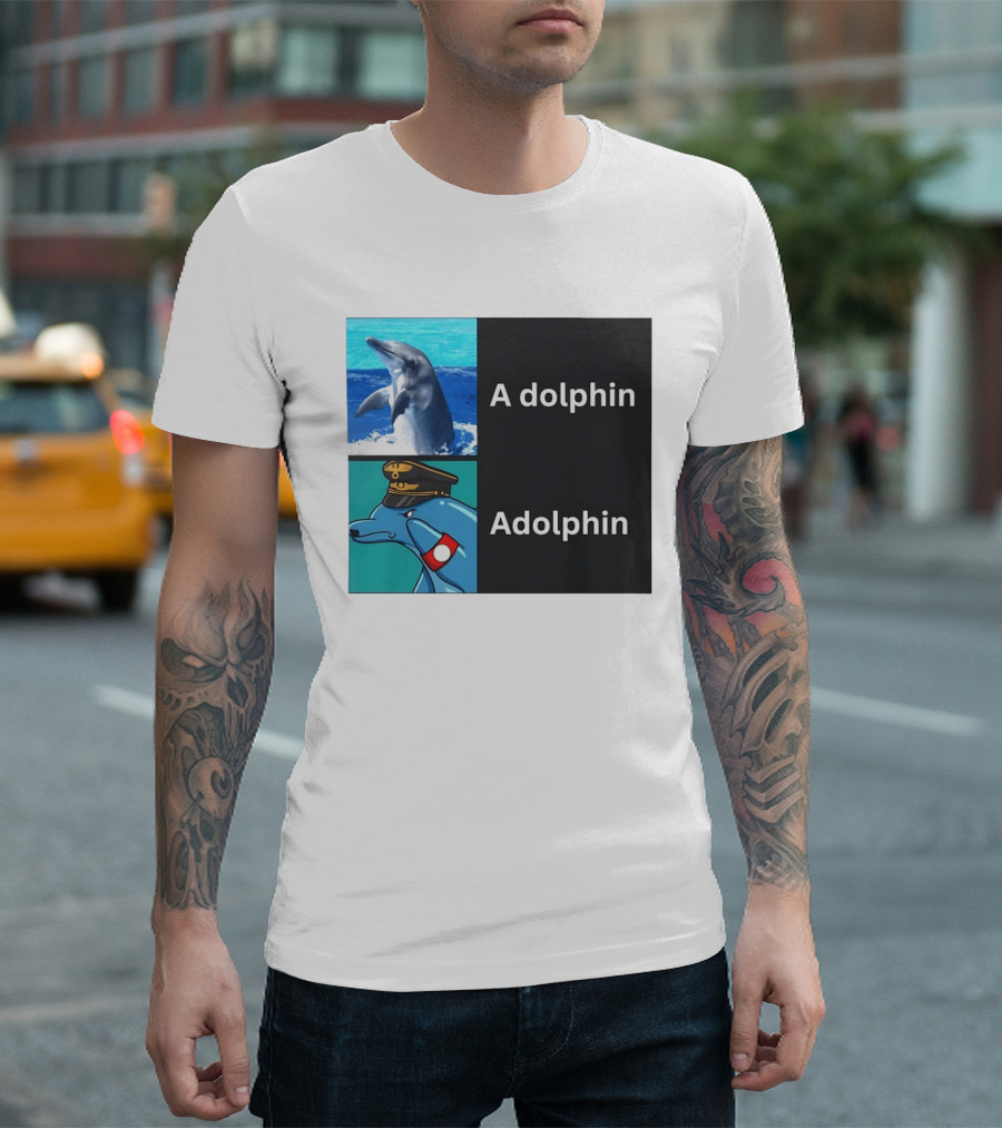 A Dolphin Adolphin Pun Wordplay Animal Meme T-Shirt