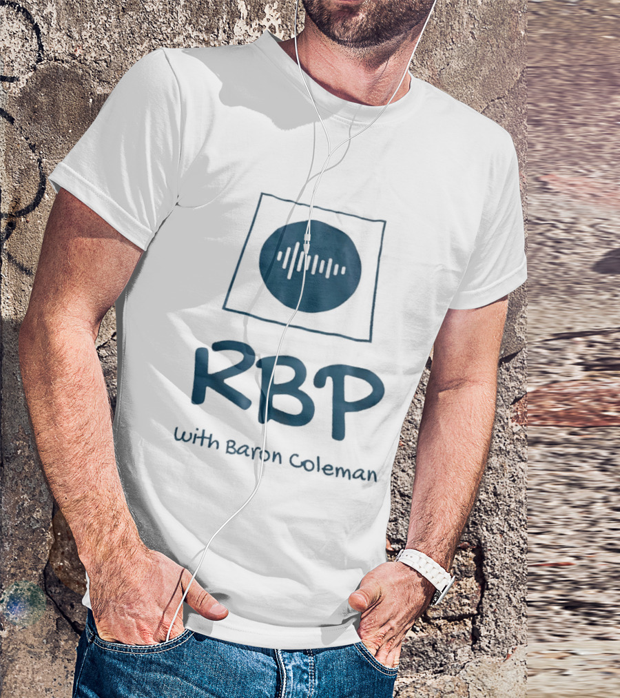 RBP With Baron Coleman Audio Wave Frequency T-Shirt