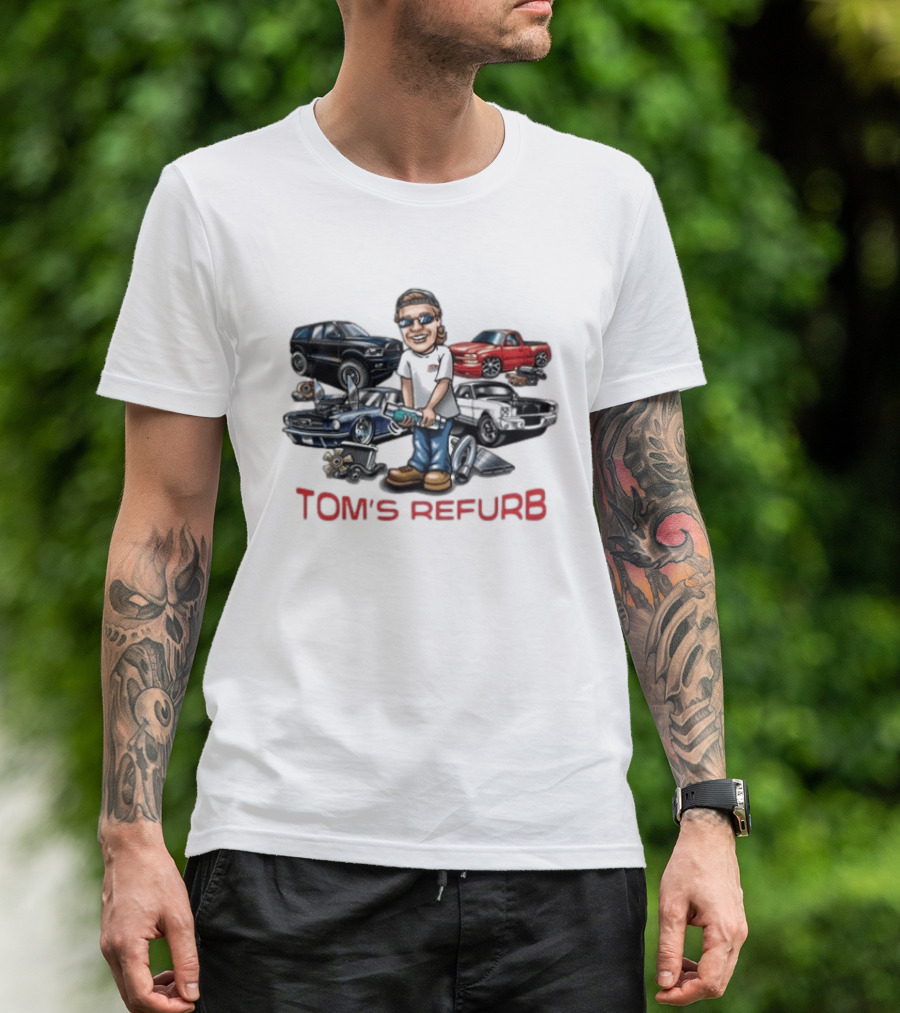 Toms Refurb Playin With My Junk Custom Car Lover Cartoon Fun T-Shirt