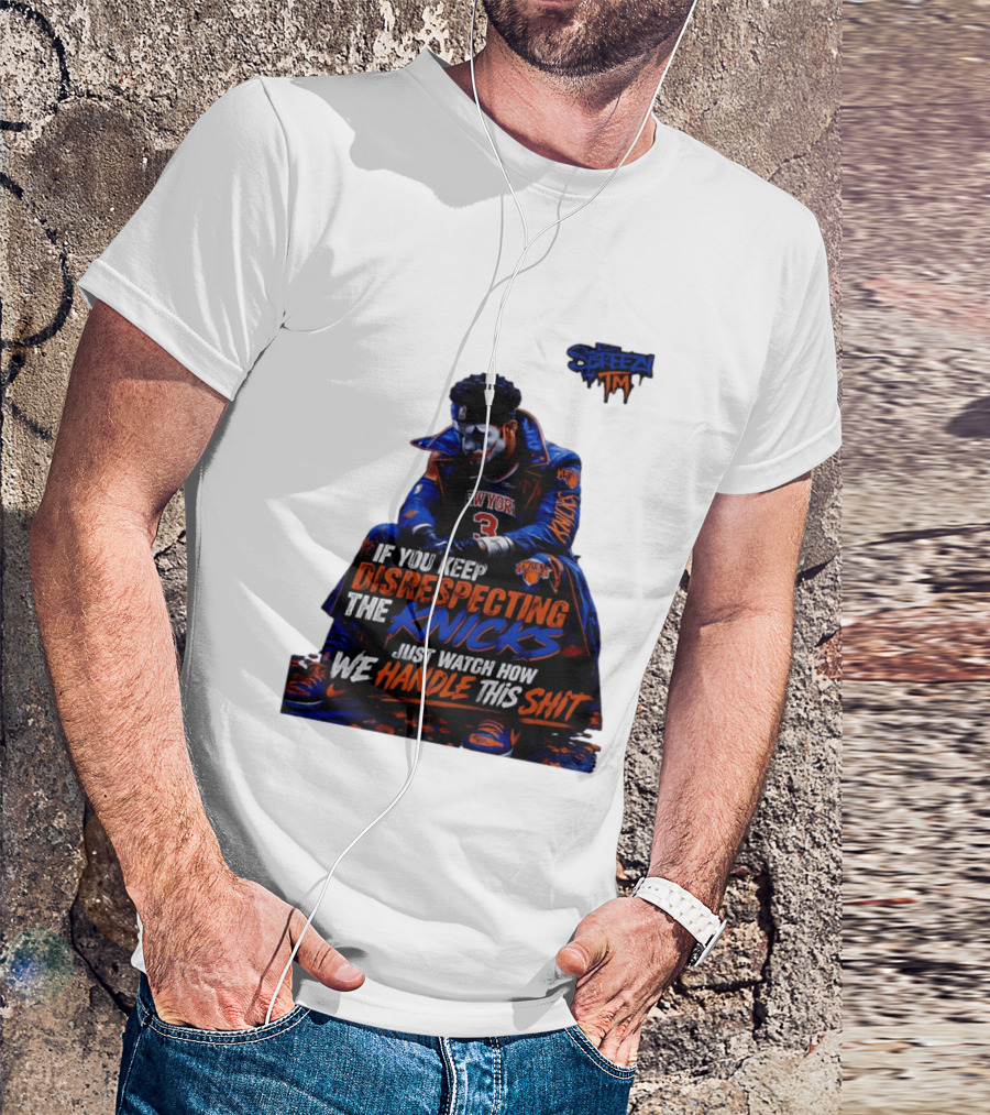 Jalen Brunson New York Knicks If You Keep Disrespecting Knicks Just How We Handle T-Shirt