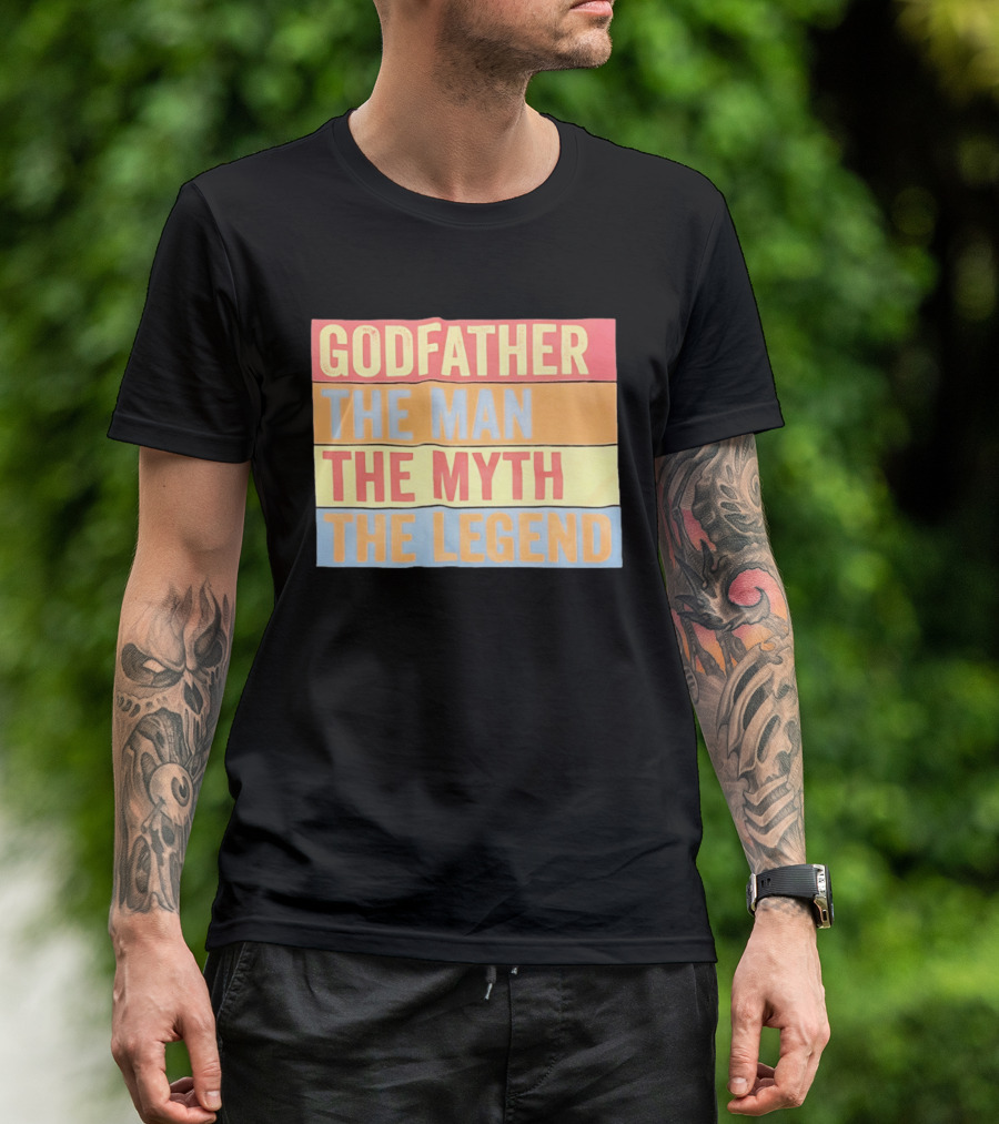 Godfather The Man The Myth The Legend T-Shirt