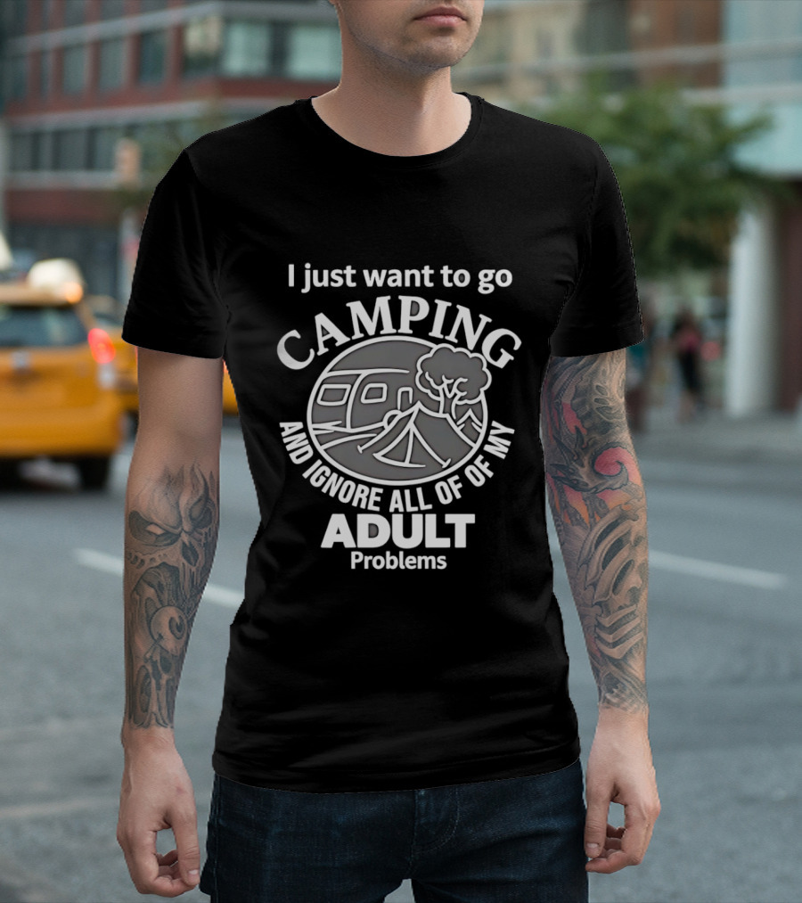 I Just Want To Go Camping And Ignore All Of My Adult Problems Vintage Camping Scene T-Shirt