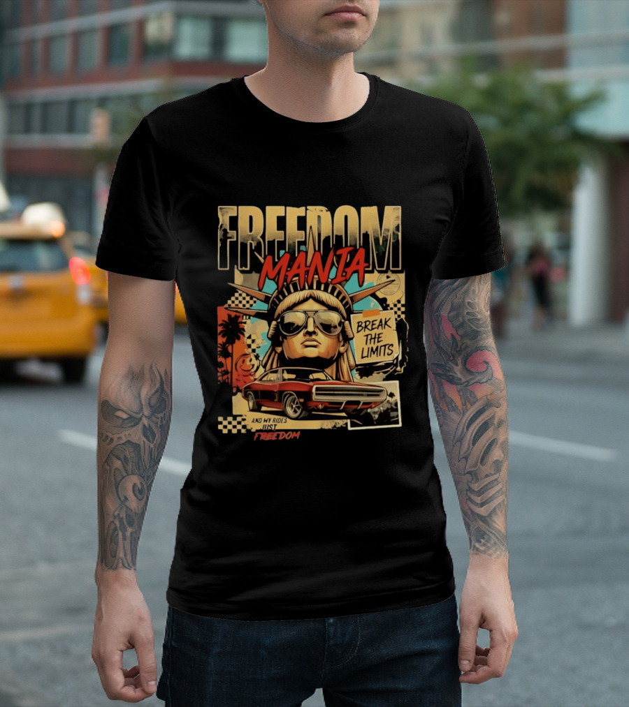 Freedom Mania Break The Limits Vintage Car Liberty Cityscape T-Shirt