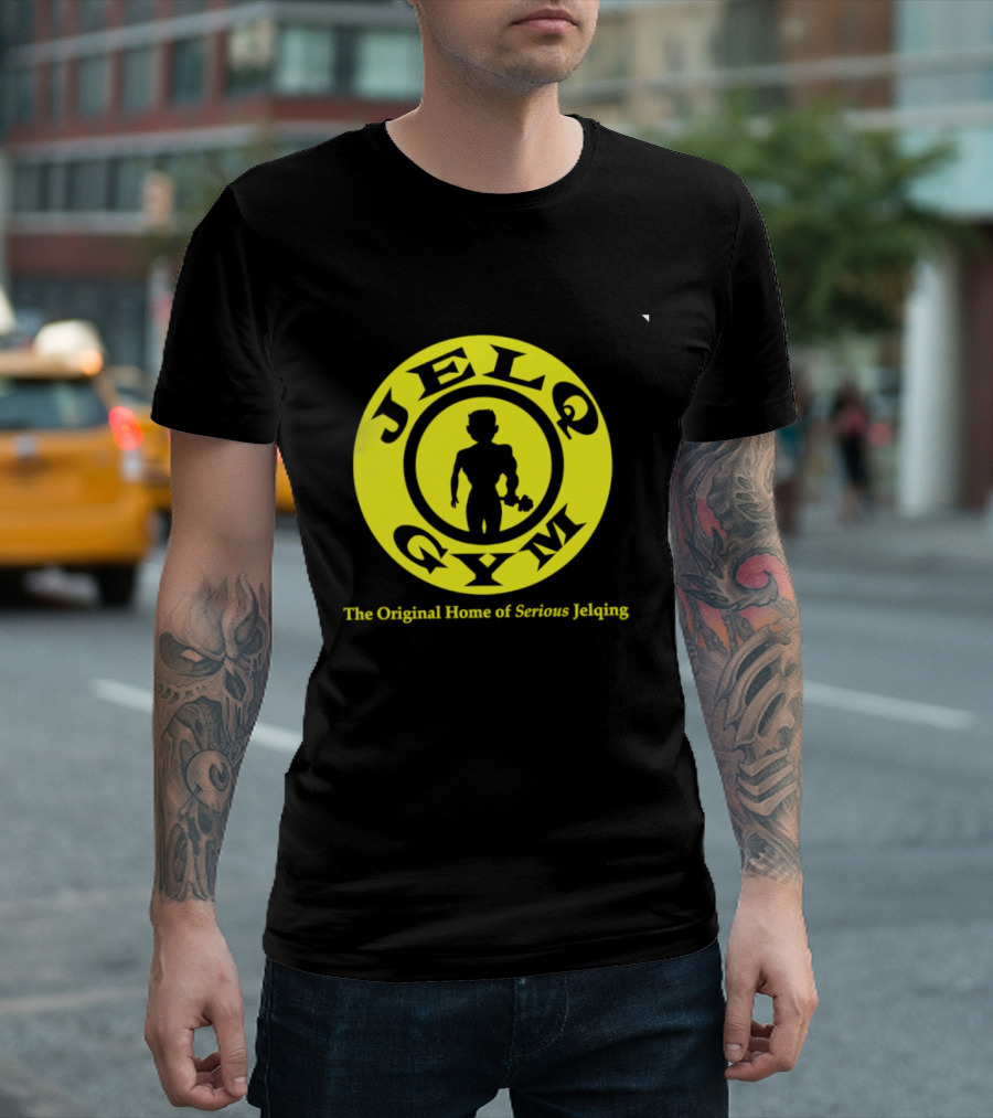 JELQ Gym The Original Home Of Serious Jelqing T-Shirt