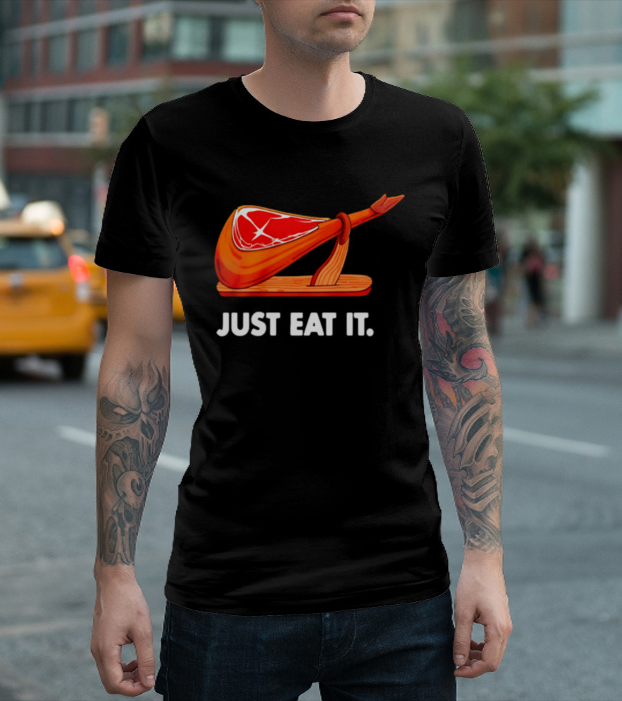 Just Eat It Jamon Iberico Ham Stand T-Shirt