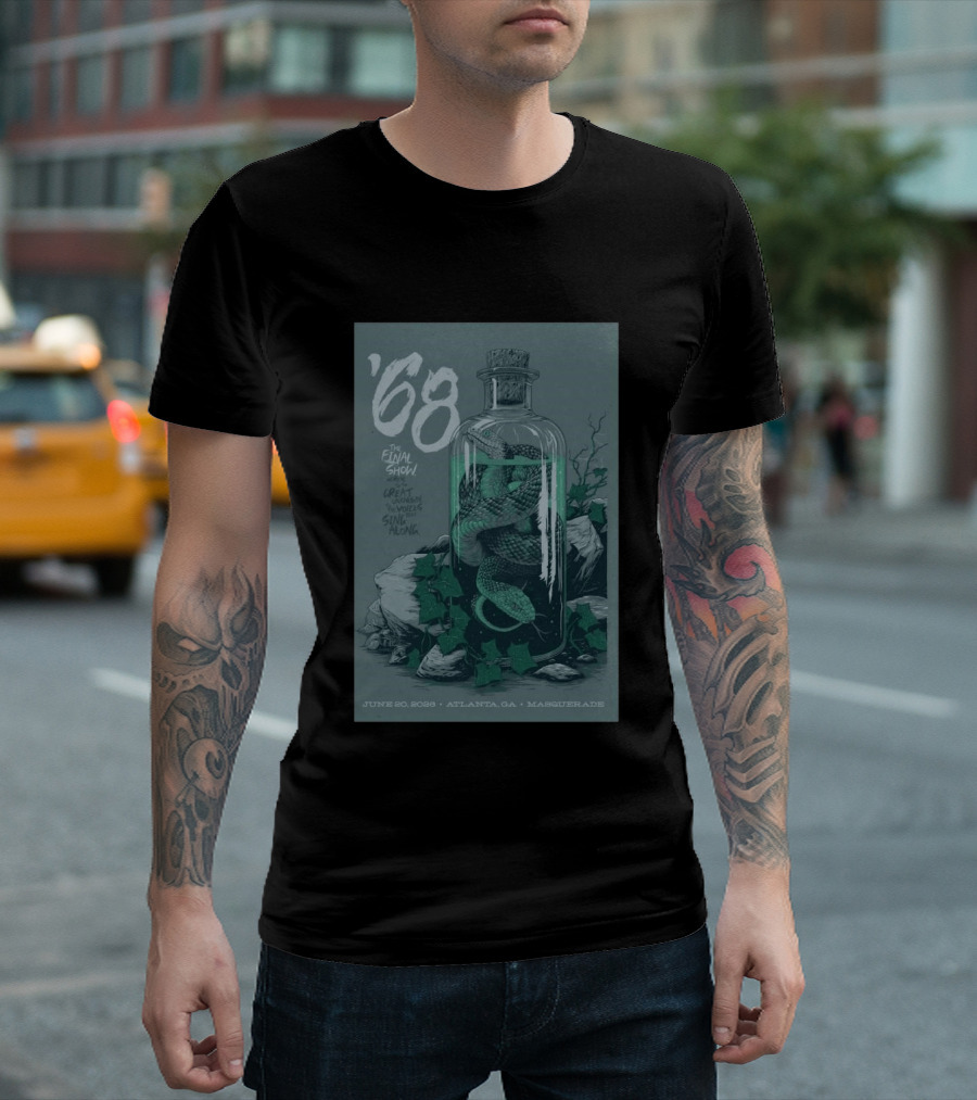 ʼ68 The Final Show June 20 2026 Atlanta GA Masquerade Snake In Bottle T-Shirt